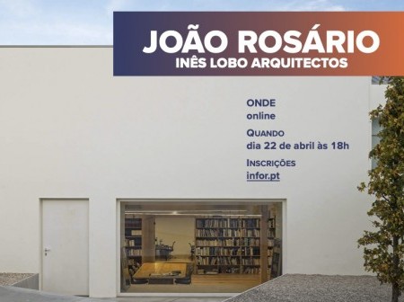 Truques & Dicas | Convidado João Rosário - Inês Lobo Arquitectos